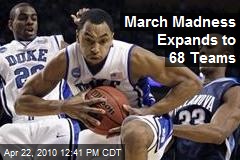 March Madness Expands to 68 Teams