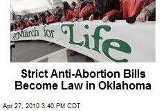 Strict Anti-Abortion Bills Become Law in Oklahoma