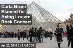Carla Bruni Blamed for Axing Louvre Rock Concert