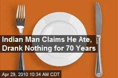 Indian Man Claims He Ate, Drank Nothing for 70 Years