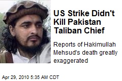 US Strike Didn't Kill Pakistan Taliban Chief