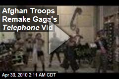 Afghan Troops Remake Gaga's Telephone Vid