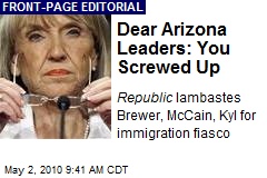 Dear Arizona Leaders: You Screwed Up