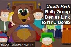 South Park Bully Group Denies Link to NY Bomb