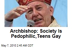 Archishop: Society is Pedophilic,Teens Gay