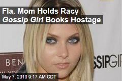 Fla. Mom Holds Racy Gossip Girl Books Hostage