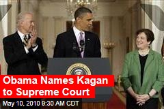 Obama Names Kagan to Supreme Court