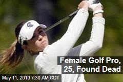 Female Golf Pro, 25, Found Dead