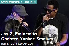 Jay-Z, Eminem to Christen Yankee Stadium