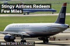 Stingy Airlines Redeem Few Miles