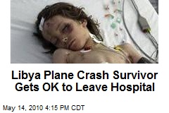 Libya Plane Crash Survivor Gets OK to Leave Hospital