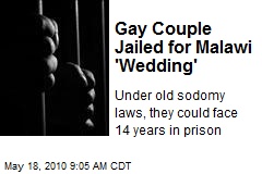Gay Couple Jailed for Malawi 'Wedding'