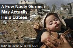 A Few Germs May Actually Help Babies