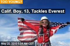 Calif. Boy, 13, Tackles Everest