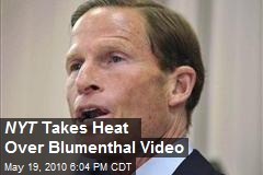 NYT Takes Heat Over Blumenthal Video