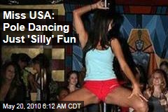 Miss USA: Pole Dancing Just 'Silly' Fun