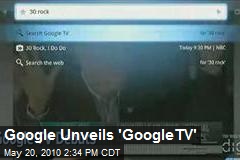 Google Unveils 'GoogleTV'
