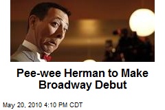 Pee-wee Herman to Make Broadway Debut