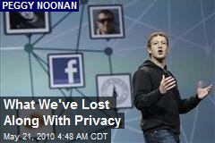 What We've Lost Along With Privacy