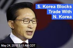 S. Korea Blocks Trade With N. Korea