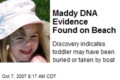 Maddy DNA Evidence Found on Beach