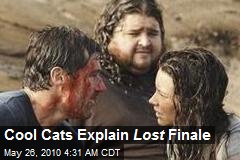 Cool Cats Explain Lost Finale