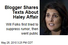 Blogger Shares Texts About Haley Affair