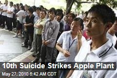 10th Suicide Strikes Apple Plant