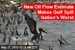 New Oil Flow Estimate Makes Gulf Spill Nation's Worst