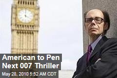 American to Pen Next 007 Thriller