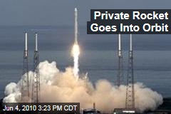 Private Rocket Goes Into Orbit