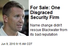 For Sale: One Disgraced Security Firm