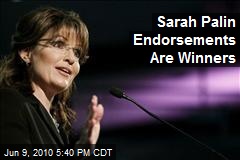Sarah Palin Endorsements Are Winners