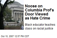 Noose on Columbia Prof's Door Viewed as Hate Crime