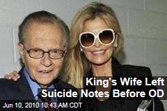 King's Wife Left Suicide Notes Before OD