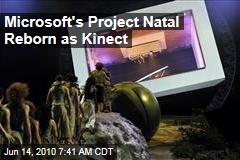 Microsoft's Project Natal Reborn as Kinect