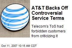AT&amp;T Backs Off Controversial Service Terms