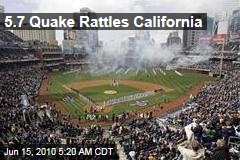 5.7 Quake Rattles California