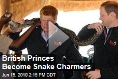 British Princes Become Snake Charmers