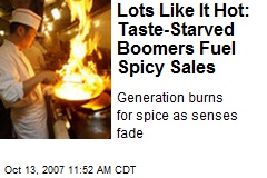Lots Like It Hot: Taste-Starved Boomers Fuel Spicy Sales