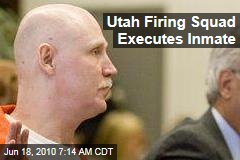Utah Firing Squad Executes Inmate