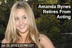 Amanda Bynes Retires From Acting