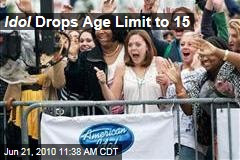 Idol Drops Age Limit to 15