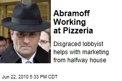 Abramoff Working at Pizzeria
