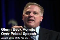 Glenn Beck Fake Vomits Over Pelosi Speech