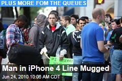 Man in iPhone 4 Line Mugged