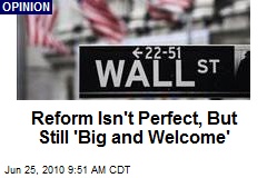 Reform Isn't Perfect, But Still 'Big and Welcome'
