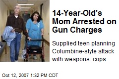 14-Year-Old's Mom Arrested on Gun Charges