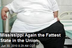 Mississippi Continues to Be Fattest State