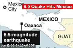 6.5 Quake Hits Mexico